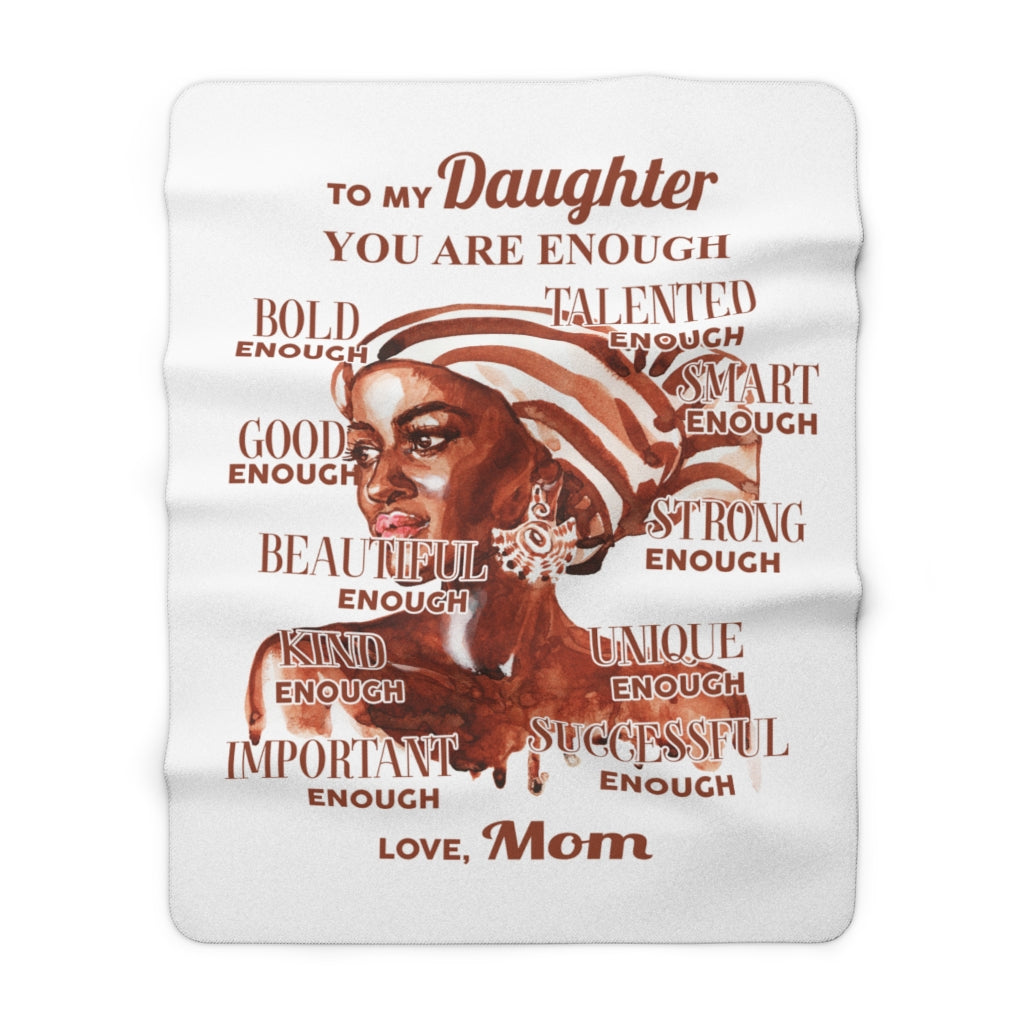 You are Enough Daughter Sherpa Fleece Blanket (From Mom)