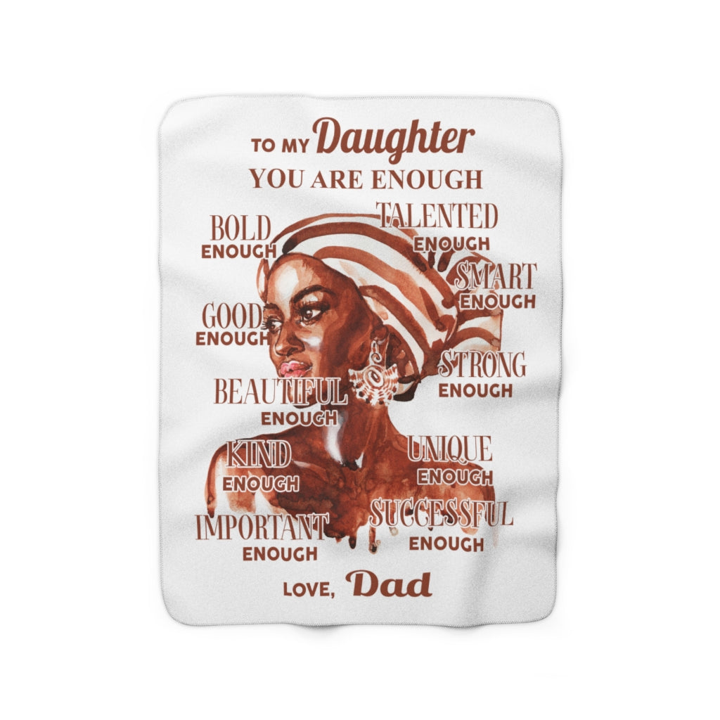 You are Enough Daughter Sherpa Fleece Blanket (From dad)