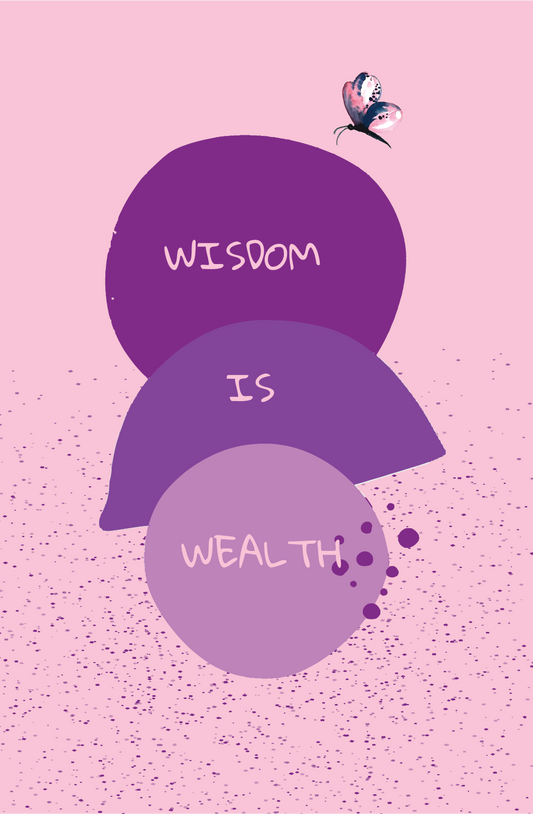 Wisdom is Wealth Premium Matte vertical posters